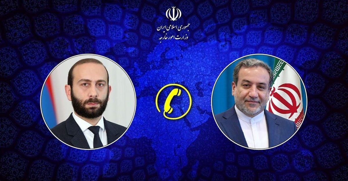 گفتوگوی تلفنی عراقچی با همتای ارمنستانی | ارمنستان: تعرض اسرائیل به ایران محکوم است